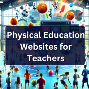 Physical Education Websites for Teachers and Students