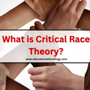 What is Critical Race Theory? A Guide for Teachers and Parents